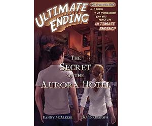 The Secret of the Aurora Hotel: Volume 5 (Ultimate Ending)