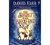 The Secret of the Blood-Red Key: (The Stolen Dreams Adventures)