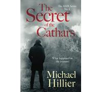 The Secret of the Cathars (Adventure, Mystery, Romance (AMR))