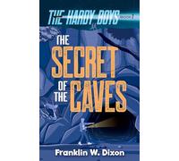 The Secret of the Caves: The Hardy Boys Book 7 (Hardy Boys Mysteries)
