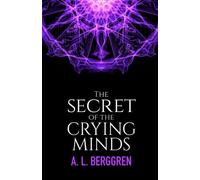 The Secret of the Crying Minds: 1