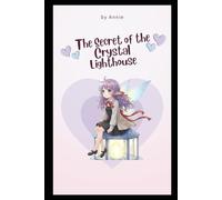 The Secret of the Crystal Lighthouse