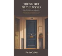 the Secret of the Doors: and Other Very Serious Little Matters