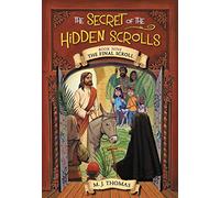 The Secret of the Hidden Scrolls: The Final Scroll, Book 9