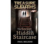 The Secret of the Hidden Staircase (Treasure Sleuths Book 5)