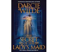 The Secret of the Lady's Maid: 2 (A Useful Woman Mystery)