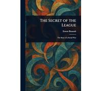 The Secret of the League