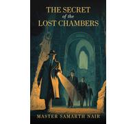 The Secret of the Lost Chambers