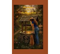 The Secret of the Magic Well: A Willow Trees Mystery