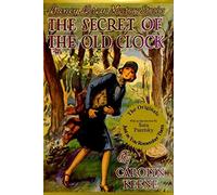 The Secret of the Old Clock (Nancy Drew Mystery Stories)