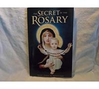 The Secret of the Rosary St. Louis De Montfort