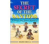 The Secret of the Santons (Down the Shore Mysteries)