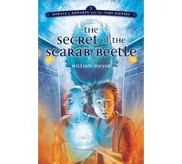 The Secret of the Scarab Beetle (Horace J. Edwards and the Time Keepers)