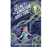 The Secret of the Sinister Specter: A Betsy Allen Hollywood Mystery