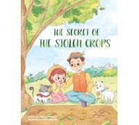 The Secret of the Stolen Crops