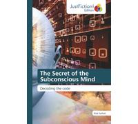 The Secret of the Subconscious Mind: Decoding the code: Possibilidades e limites da investigação cerebral para uma escola no século XXI