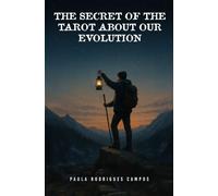 The Secret of the Tarot about our Evolution