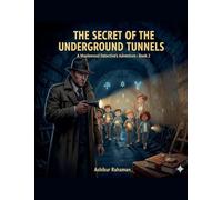 The Secret of the Underground Tunnels (2)