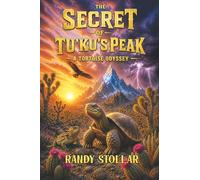 The Secret of Tu'ku's Peak: A Tortoise Odyssey
