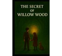 The Secret of Willow Wood (Tir Lliw)