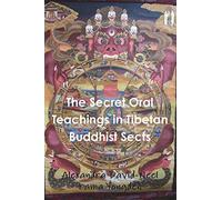 The Secret Oral Teachings in Tibetan Buddhist Sects
