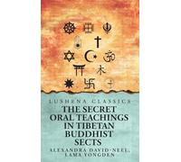 The Secret Oral Teachings in Tibetan Buddhist Sects