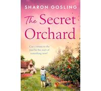 The Secret Orchard - Warm, uplifting and romantic - new novel by the author of The Forgotten Garden