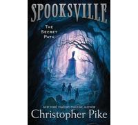 The Secret Path: Volume 1 (Spooksville)