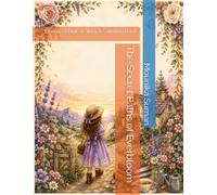 The Secret Paths of Everbloom: Emma's Magical Story & Coloring Book