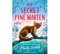 The Secret Pine Marten (Winter Wildlife Stories)