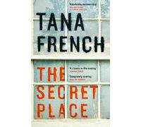 The Secret Place: A devastating suspense novel from the one-of-a-kind, international bestselling author (Dublin Murder Squad)