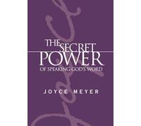 The Secret Power of Speaking God's Word