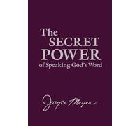 The Secret Power of Speaking God's Word