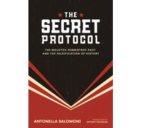 The Secret Protocol : The Molotov-Ribbentrop Pact and the Falsification of History