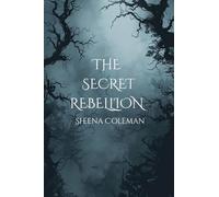 The Secret Rebellion