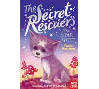 The Secret Rescuers: The Star Wolf: (The Secret Rescuers)