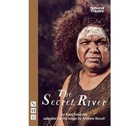The Secret River: (NHB Modern Plays stage version)