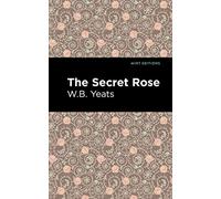 The Secret Rose: Love Poems (Mint Editions (Poetry and Verse))