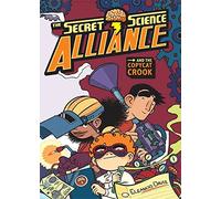 The Secret Science Alliance and the Copycat Crook