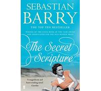 The Secret Scripture by Sebastian Barry (2015-03-05)