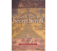 The Secret Scroll: Written by Andrew Sinclair, 2002 Edition, (New edition) Publisher: Birlinn Ltd [Paperback]