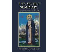 The Secret Seminary: Prayer and the Study of Theology