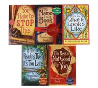 The Secret Series Complete Collection 5 Books Set By Pseudonymous Bosch (The Name of This Book Is, If You're Reading This, it's Too Late, This Book is Not Good for You, This Isn't What It Looks Like, You Have to Stop This)