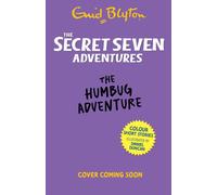 The Secret Seven Adventures: The Humbug Adventure