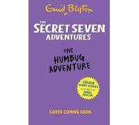 The Secret Seven Adventures: The Humbug Adventure (Enid Blyton Early Readers)