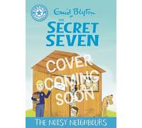 The Secret Seven: The Noisy Neighbours: Blue Band 4 (Reading Champion)