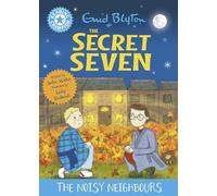 The Secret Seven: The Noisy Neighbours: Blue Band 4 (Reading Champion)