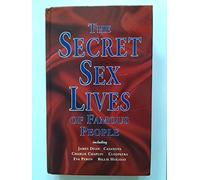 The Secret Sex Lives of Famous People