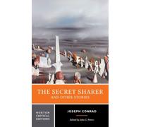 The Secret Sharer and Other Stories: A Norton Critical Edition: 0 (Norton Critical Editions)