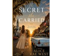 The Secret She Carried: A Novel